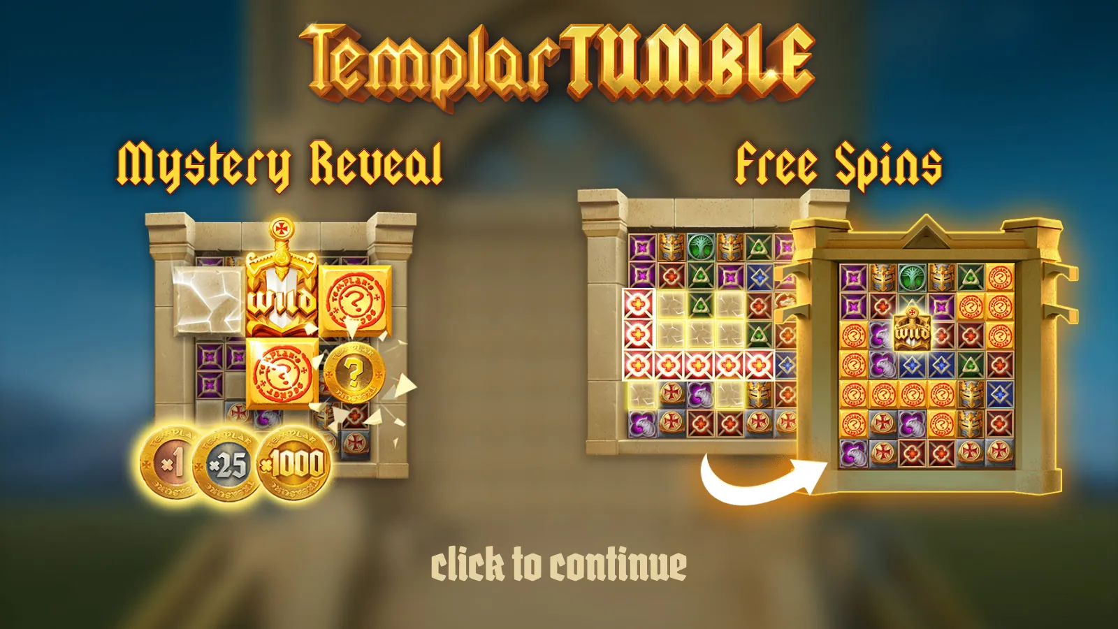 Templar Tumble splash screen with Mystery Reveal and Free Spins panels and x1, x25 and x1000 coins